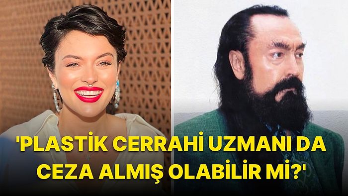 Ezgi Mola 1075 Yıl Hapis Cezasına Çarptırılan Adnan Oktar'ın Son Haline Yaptığı Yorumla Gündem Oldu!