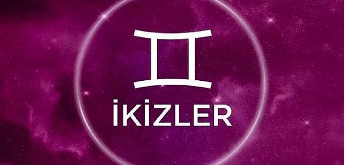 27 Temmuz İkizler Burcu Günlük Burç Yorumu