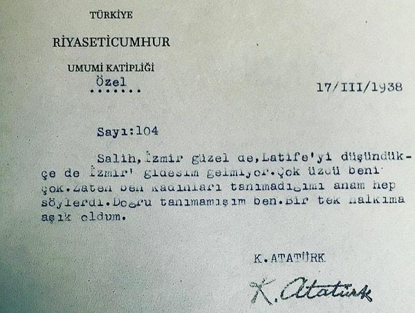 Mektupta, Atatürk’ün Latife Hanım’a kırgın olduğundan ve sırf bu yüzden İzmir’e ayak basmak bile istemediğinden bahsediliyor.