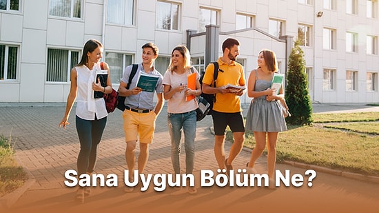 11 Soruluk Psikolojik Teste Göre Üniversitede Sana Uygun Olan Bölüm Ne?