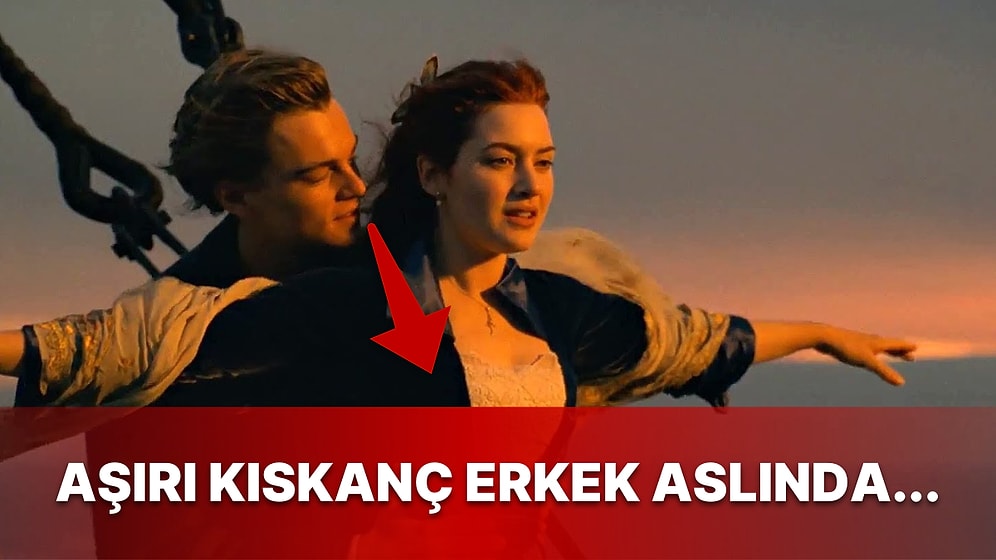 Kıskanç Erkekten Sevgili Olur mu? Öz Güveni Magmanın Derinliklerinde Gezen Erkeklerde Görülebilen Durumlar