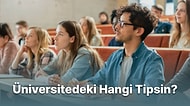 Kişiliğine Göre Üniversitedeki Hangi Tipsin?