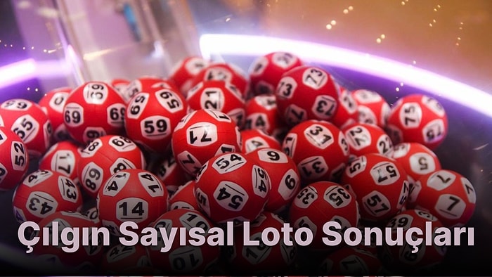 Çılgın Sayısal Loto Sonuçları Açıklandı! İşte 1 Ağustos Sayısal Loto Sonuçları ve Kazandıran Numaralar