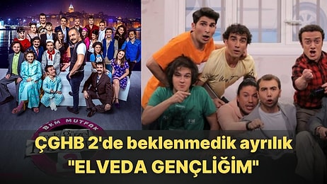 Çok Güzel Hareketler 2'den "Elveda Gençliğim" Diyerek Ayrıldı