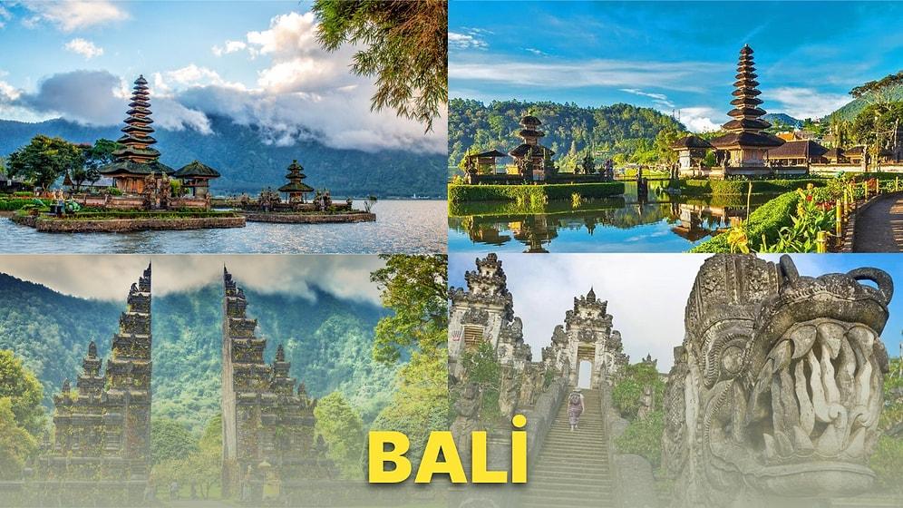 Bali Hakkında Her Şey: Nerede, Nasıl Gidilir, Vize Gerekli mi, Gezilecek Yerler, Konaklama ve Yeme İçme