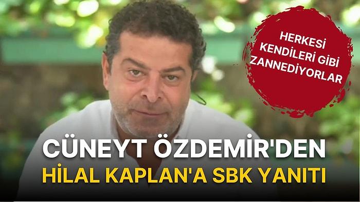 Cüneyt Özdemir'den Hilal Kaplan'a SBK Yanıtı: Herkesi Kendileri Gibi Zannediyorlar