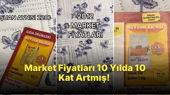 10 Yılda 10 Katına Çıkmış: 2012'ye Ait Market Broşüründe Yer Alan Fiyatları Görünce Bir Miktar Üzüleceksiniz