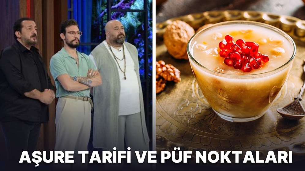 MasterChef'te Günün Yemeği Aşure: Tadı Damağınızda Kalacak Aşure Nasıl Yapılır? Aşure Tarifi ve Püf Noktaları