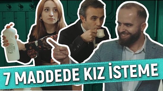 Kız İstemede Yaşanan 7 Şey!