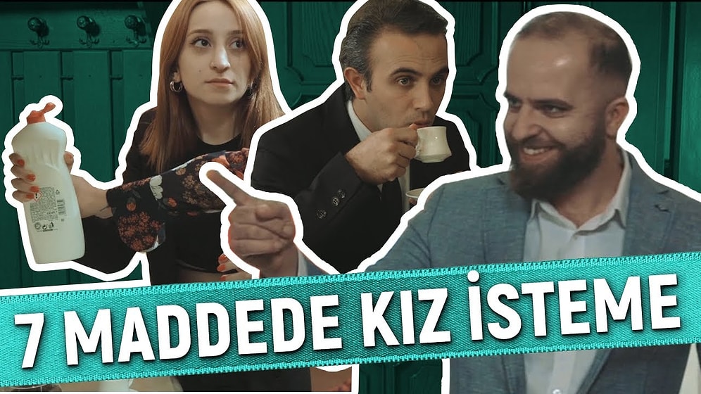 Kız İstemede Yaşanan 7 Şey!
