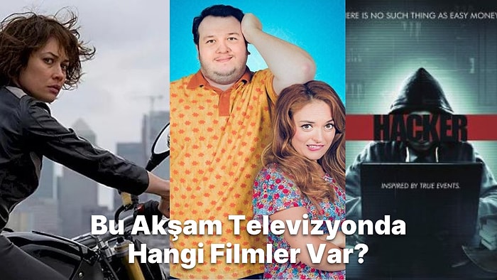 Bu Akşam ( 10 Ağustos Çarşamba) Televizyonda Hangi Filmler Var?