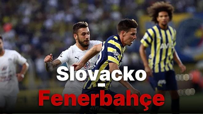 Slovacko - Fenerbahçe Maçı Ne Zaman? Slovacko - Fenerbahçe Maçı Saat Kaçta, Hangi Kanalda?