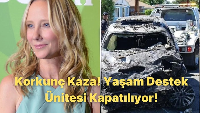 Ünlü Oyuncu Anne Heche'nin Ailesinden Hayranlarını Üzen Haber: Beyin Ölümü Gerçekleşti!