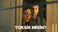 Toksik misin?