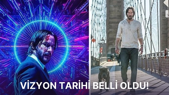 Herkes Ne Zaman Çıkacağını Merak Ediyordu: John Wick 4'ün Vizyon Tarihi Belli Oldu!