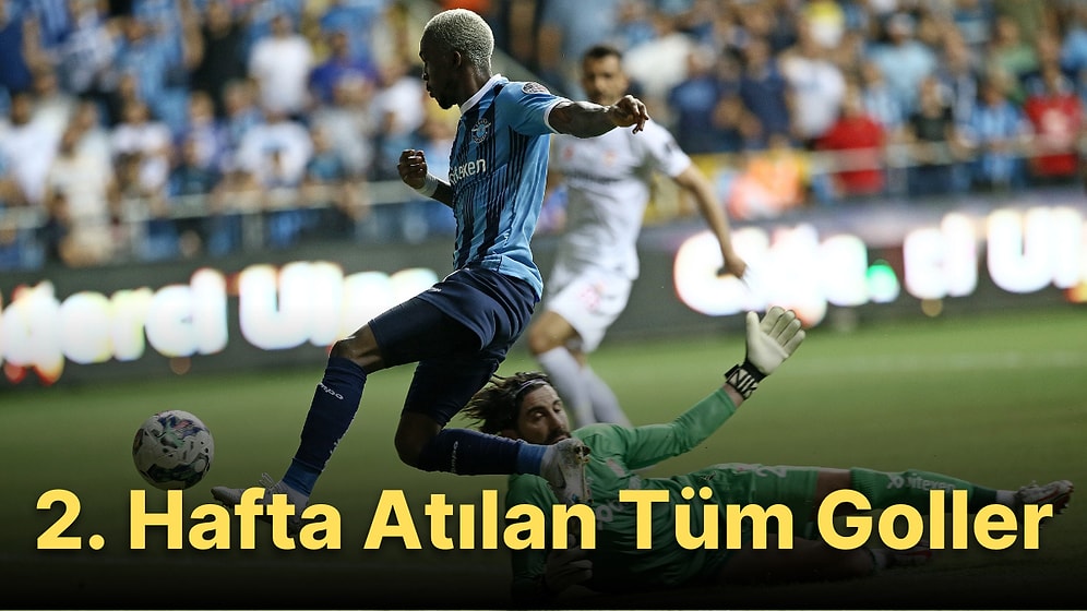 Süper Lig'in 2. Haftasında 9 Maçta Atılan 20 Gol