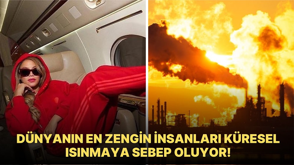 Zenginin Parası Hem Çenemizi Hem Dünyamızı Yoruyor: Gelir Eşitsizliği Nasıl İklim Krizine Neden Oluyor?