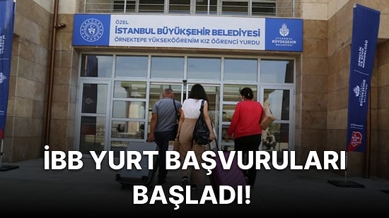 İBB Öğrenci Yurdu Başvuruları Başladı! Yurt Başvurusu Nasıl Yapılır, Ücretleri Ne Kadar?