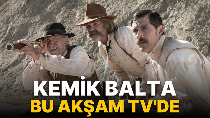 Kemik Balta Filmi Konusu Nedir? Kemik Balta Filmi Oyuncuları Kimlerdir?