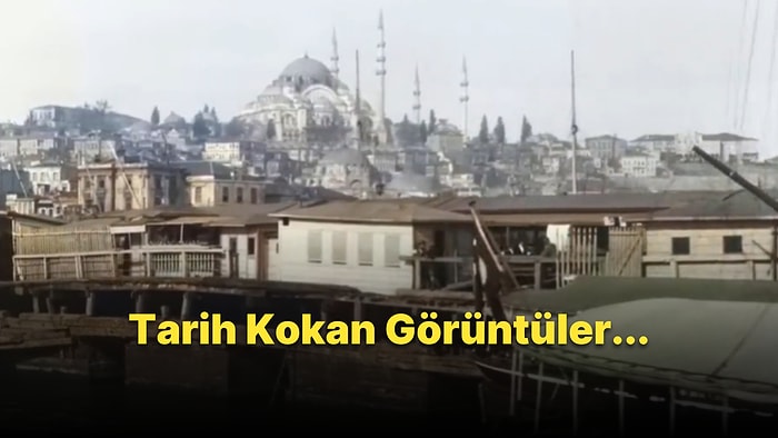 İstanbul'un Tarihte İlk Kez Kayda Alındığı Görüntüler: 1897 Yılına Ait Tarihi Görüntüler