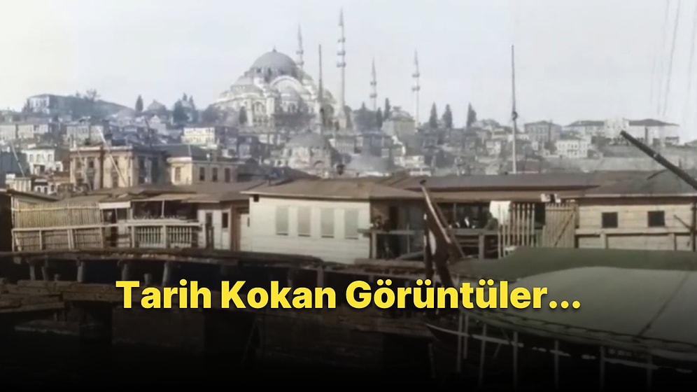 İstanbul'un Tarihte İlk Kez Kayda Alındığı Görüntüler: 1897 Yılına Ait Tarihi Görüntüler