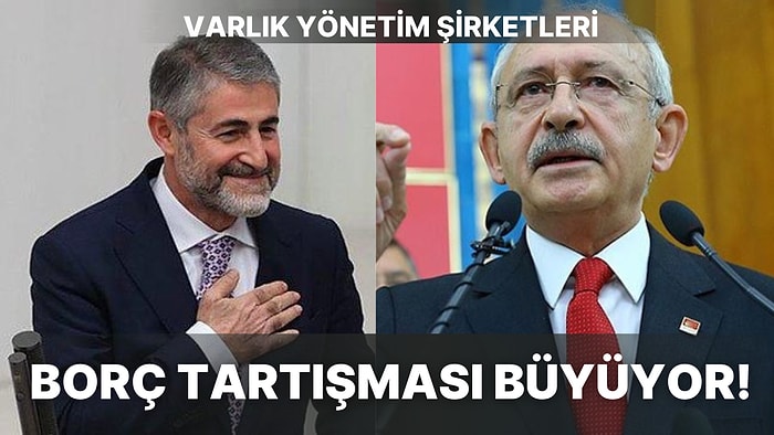 Borçlar Siliniyor mu? Kılıçdaroğlu'nun 'Ödemeyin' Dediğine Nebati'den Gelen Açıklamayla Borçluluk Sorunu!