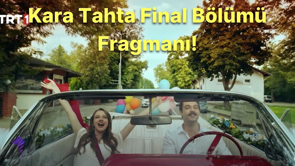 Kara Tahta 20. Bölüm (Final) Fragmanı Yayınlandı! İşte Kara Tahta Final Fragmanı ve Son Bölüm Özeti