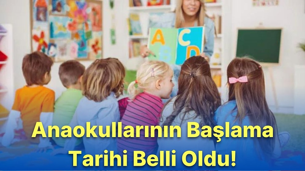 Anaokulları Ne Zaman Açılıyor? 2022-2023 Anaokulu ve İlkokul Uyum Haftası Ne Zaman Başlayacak?