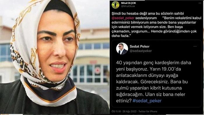 Nihal Olçok'tan Sedat Peker'e: Vekalet Vermek İstiyorum Size