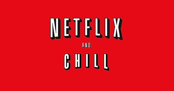 “Netflix ve Chill” ifadesi ise oldukça popüler oldu.