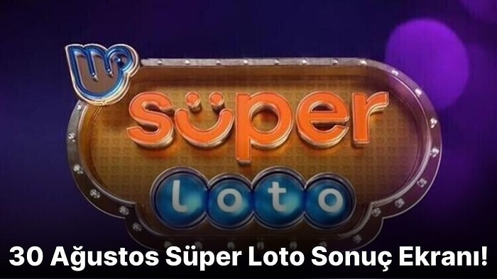 Süper Loto Sonuçları Açıklandı! İşte 30 Ağustos Süper Loto Sonuç Ekranı ve Kazandıran Numaralar