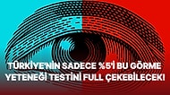 Türkiye'nin Sadece Yüzde 5'i Bu Renk Testini Fulleyebilecek Görme Yeteneğine Sahip!