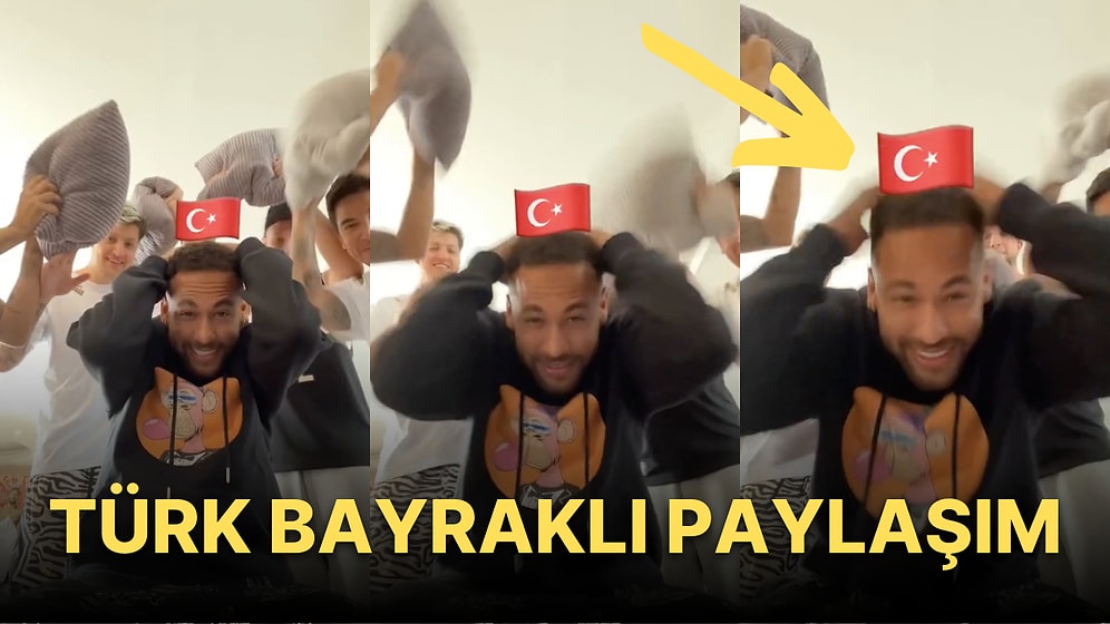 Dünyaca Ünlü Futbolcu Neymar'ın Türk Bayraklı Paylaşımı Viral Oldu