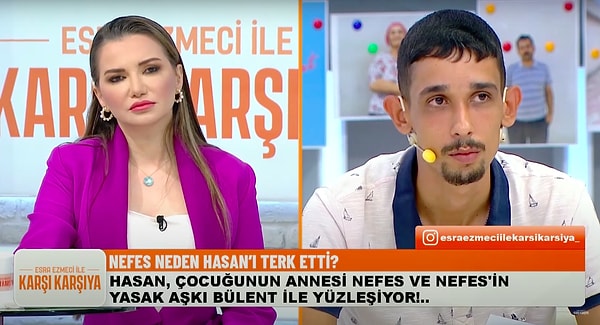 Hasan isimli genç, çocuğunun annesinin kendisini terk ettiğini söyleyerek Esra Ezmeci ile Karşı Karşıya programından yardım istedi.