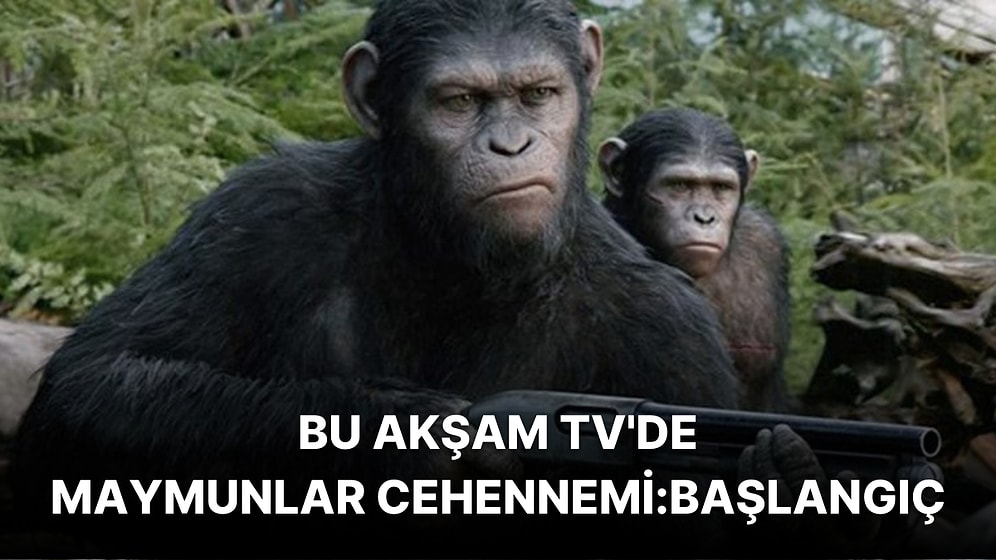 Maymunlar Cehennemi: Başlangıç Filmi Konusu Nedir? Maymunlar Cehennemi: Başlangıç Filmi Oyuncuları Kimlerdir?