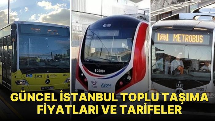 İstanbul Toplu Taşıma Ücretleri 2022: İETT, Metro, Metrobüs, Marmaray Geçiş Ücretleri Ne Kadar Oldu, Kaç TL?