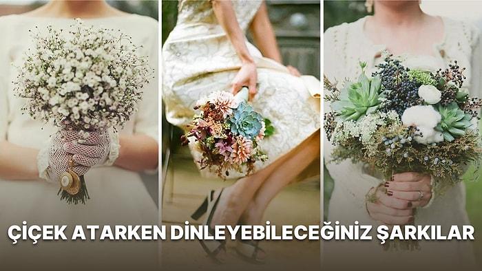 Düğünlerde Çiçek Atma Merasiminde Dinleyebileceğiniz Ortama Uygun Türkçe ve Yabancı Şarkı Tavsiyeleri