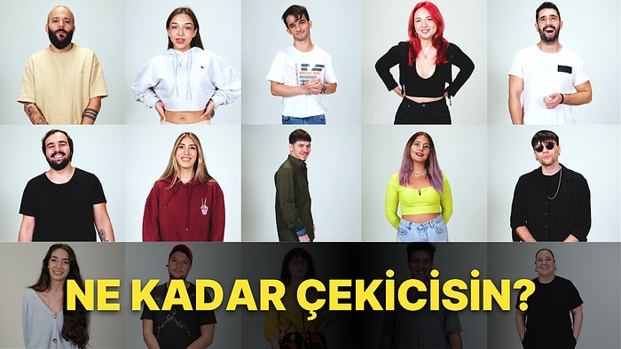 100 Kişiye Sorduk! Çekiciliğinize 100 Üzerinden Kaç Puan Verirsiniz?