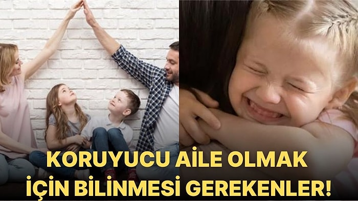 Koruyucu Aile Nasıl Olunur? Koruyucu Aile Olmak İçin Gerekli Şartlar ve Ücretleri