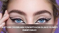 Jilet Gibi Çekebilmek İçin İhtiyacın Olan Eyeliner’ı Öneriyoruz!