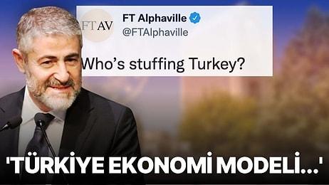 Bakan Nebati'den Financial Times'a Yanıt: 'Türkiye Ekonomi Modeli, Üretim, Yatırım, İstihdam'