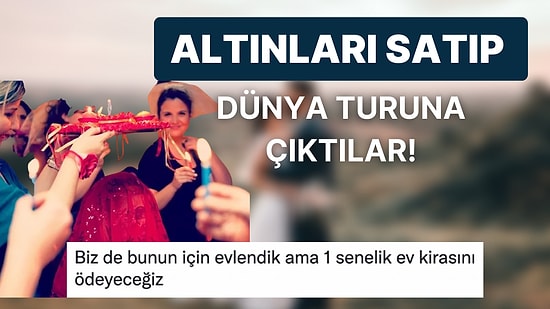 Düğündeki Altınlarla Dünya Turuna Çıkmak İçin Evlendiği İddia Edilen İki Yakın Arkadaşın Bi' Garip Hikayesi
