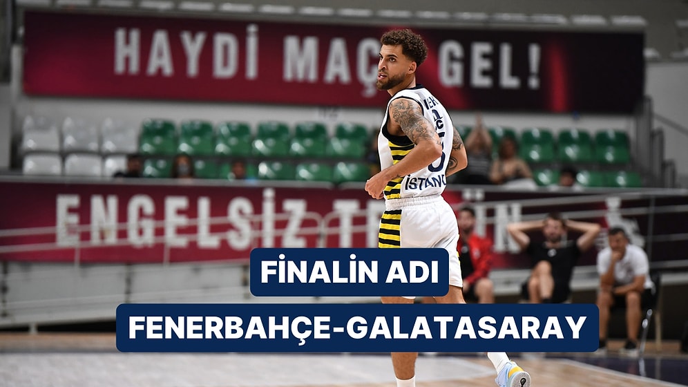 Fenerbahçe-Galatasaray Basketbol Maçı Ne Zaman, Saat Kaçta? Fenerbahçe-Galatasaray Basket Maçı Hangi Kanalda?