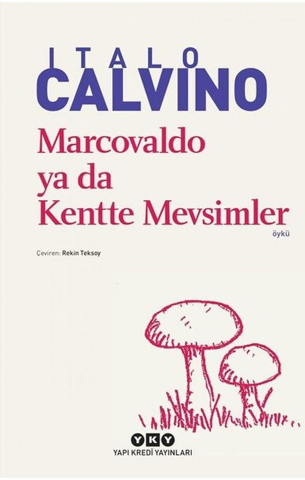 9. Marcovaldo ya da Kentte Mevsimler - Italo Calvino