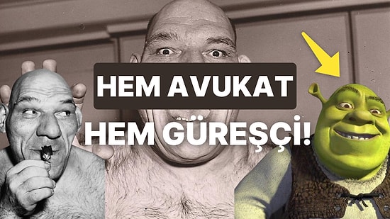 Vücudundaki Anormal Şişlikler Yüzünden 'Shrek' Karakterine İlham Veren Maurice Tillet'ın Göz Dolduran Hikayesi