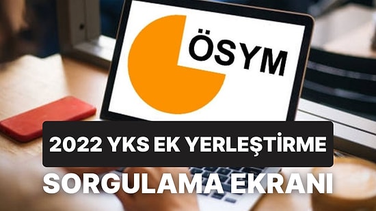 ÖSYM Duyurdu: YKS Ek Yerleştime Sonuçları Açıklandı! Ek Yerleştirme Sonuç Belgesine Nasıl Bakılır?