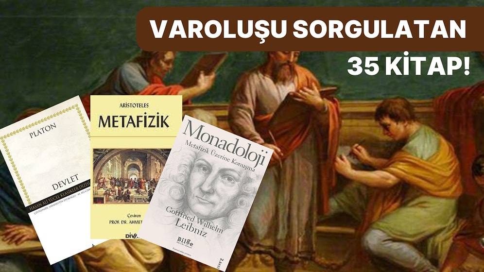 Felsefe İlgilisi Herkesin Mutlaka Kitaplığında Olması Gereken 35 Kitap