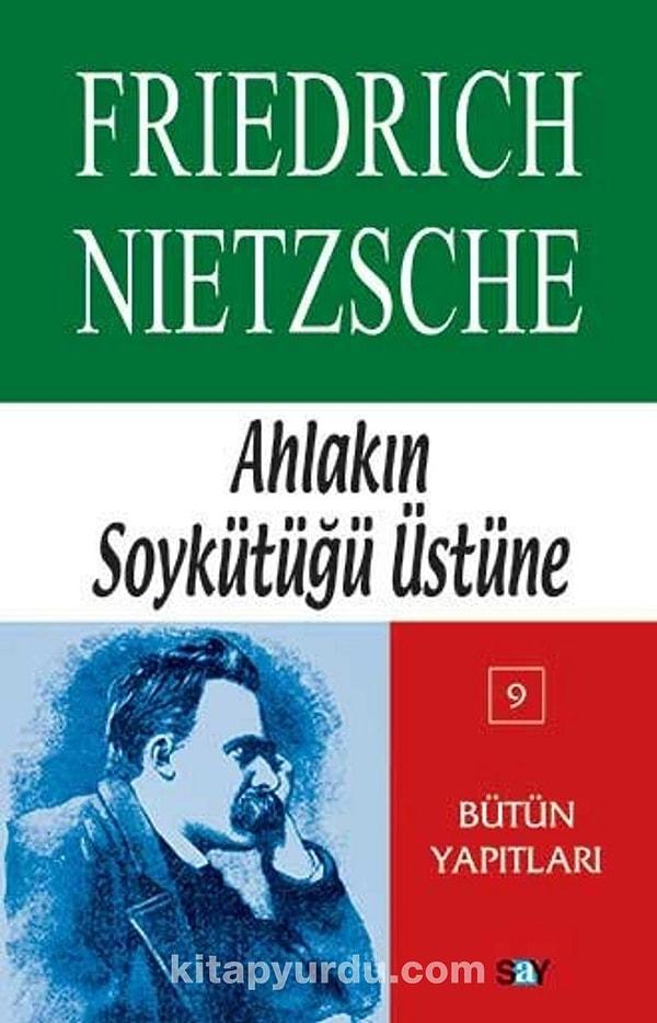 33. Ahlakın Soykütüğü Üstüne - Friedrich Nietzsche