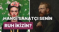 Tarihteki Hangi Sanatçı Senin Ruh Eşin?