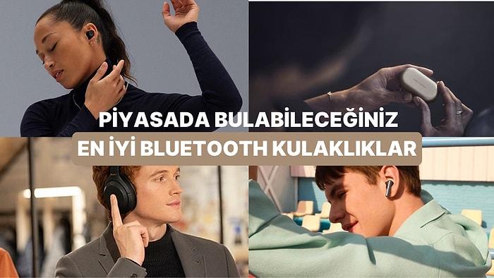 2023'ün En İyi Bluetooth Kulaklık Tavsiyeleri